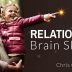 Relational Brain Skills Part 3