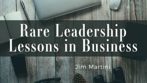 rare-leadership-lessons-in-business-by-jim-martini