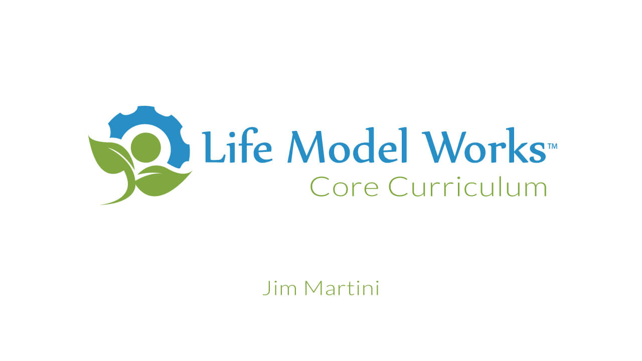 life-model-works-core-curriculum