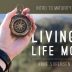 Living the Life Model – Part 1