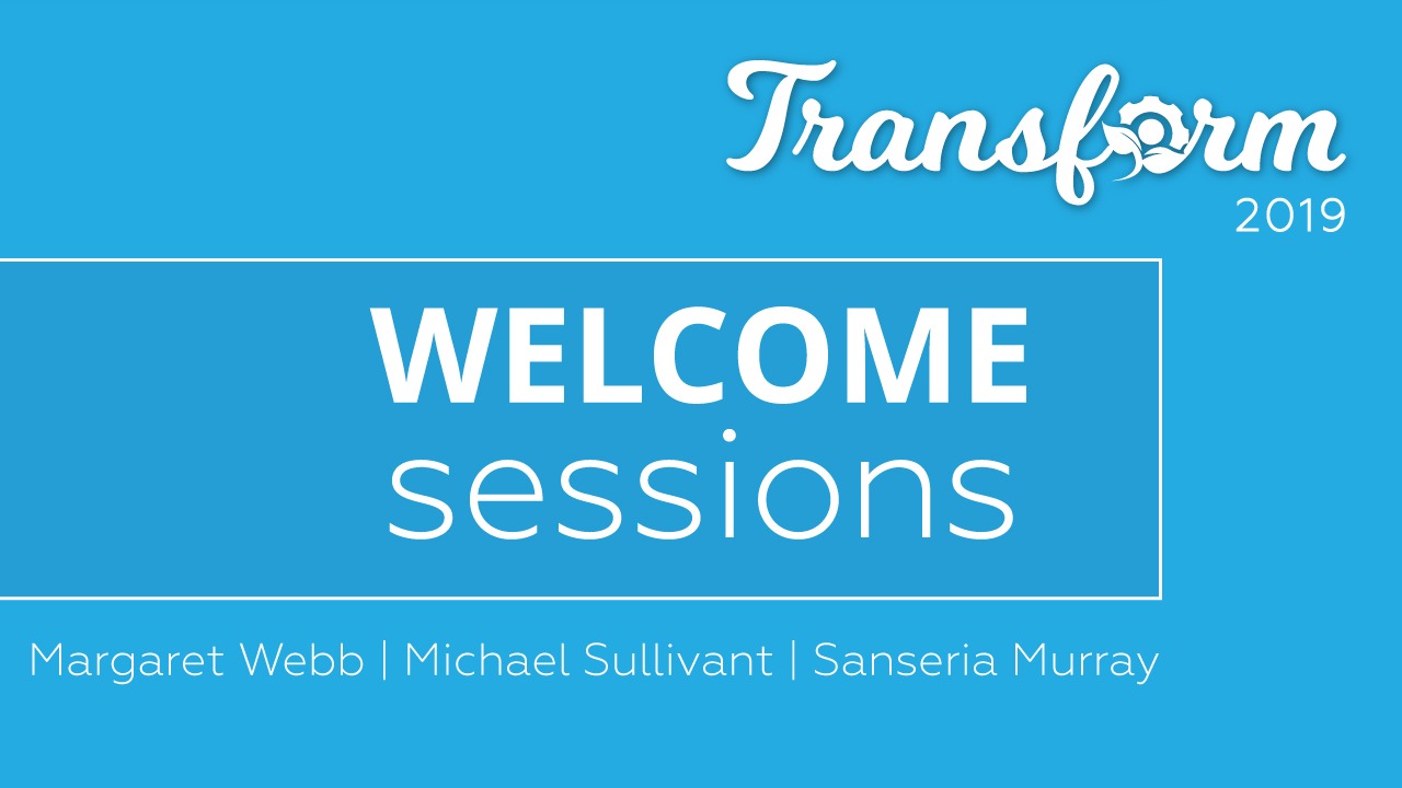 transform-19-welcome-sessions